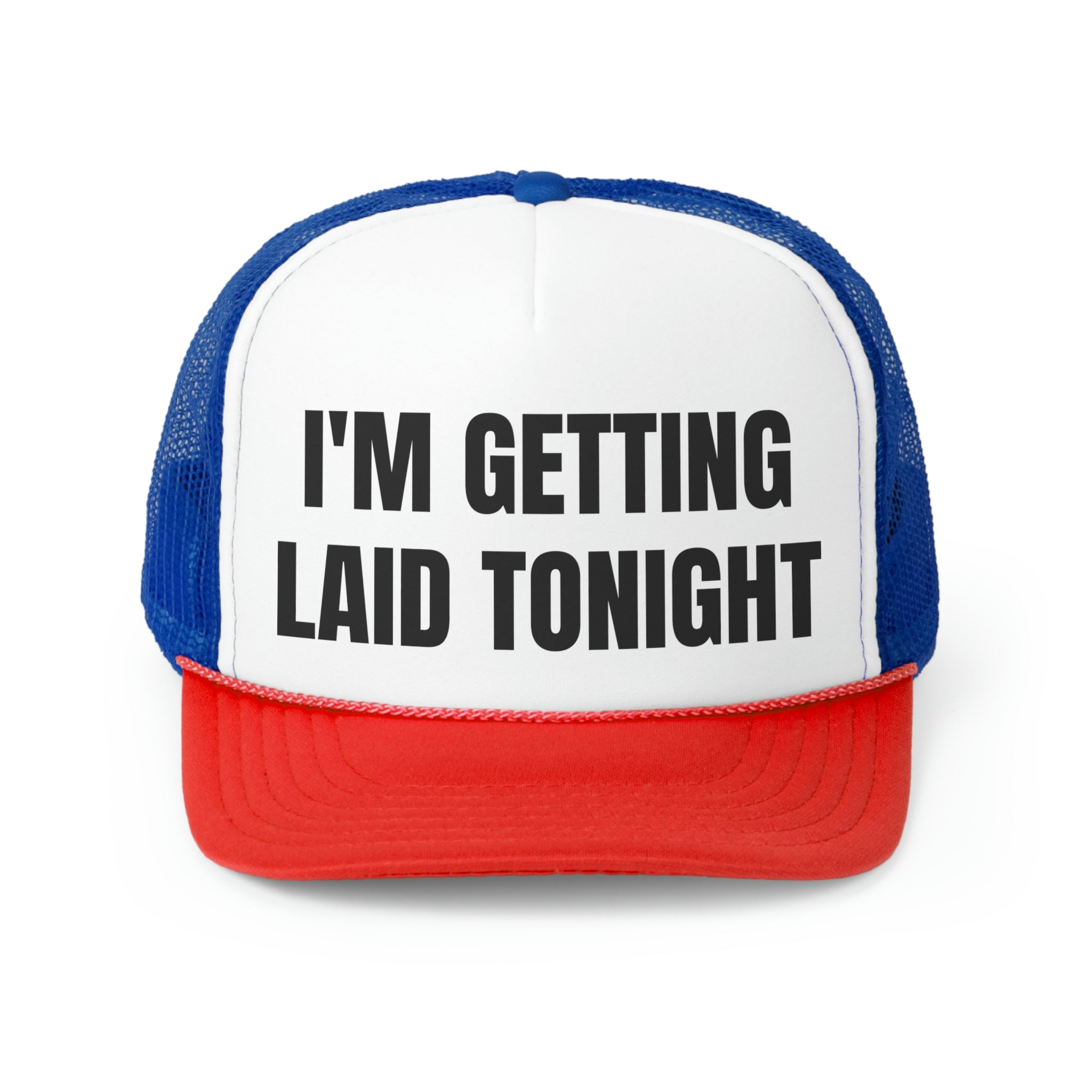 Main I'm Getting Laid Tonight Funny Trucker Hat image